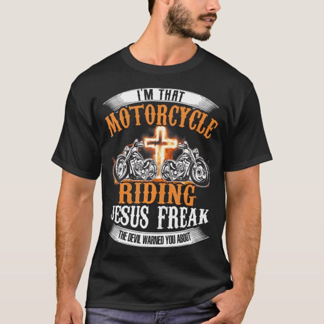 T-shirt Je suis cette moto chevauchant Jésus Freak Funny (Devant)