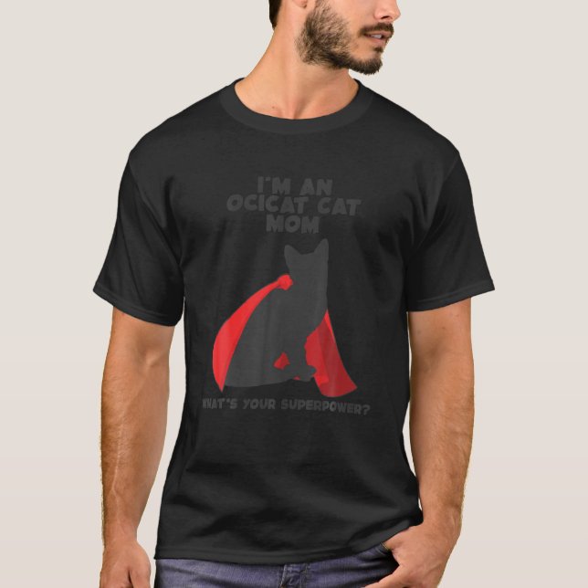 T-shirt Je suis Chat Mère Femme Superpuissance Ocicat Mama (Devant)