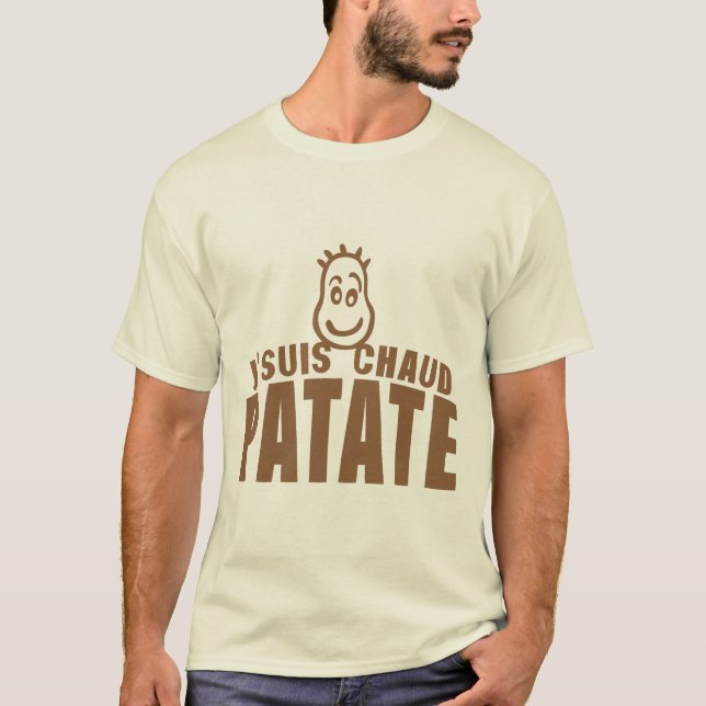T-shirt je suis chaud patate citation expression (Devant)