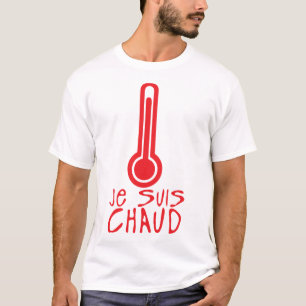 T-shirt je suis chaud thermometre citation