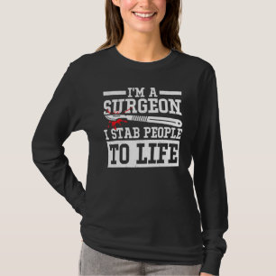 T-shirt Je Suis Chirurgien Je Stab Personnes À Vie Chirurg