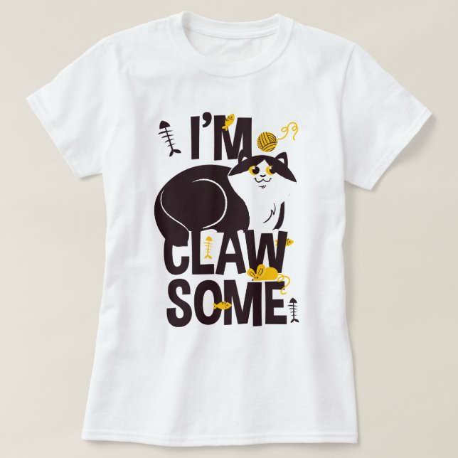 T-shirt Je suis Clawsaome/Amoureux de les chats/Cat-itude (Design devant)