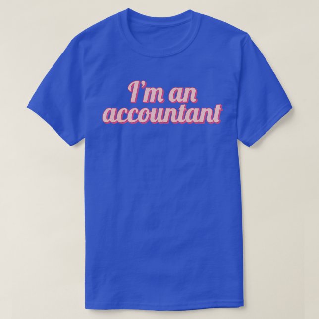 T-shirt Je suis comptable 4 (Design devant)