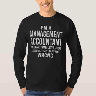 T-shirt Je suis comptable en management et je ne me trompe