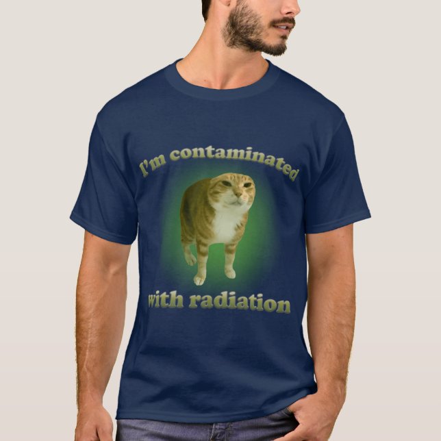 T-shirt Je suis contaminé par les radiations mème de chat  (Devant)
