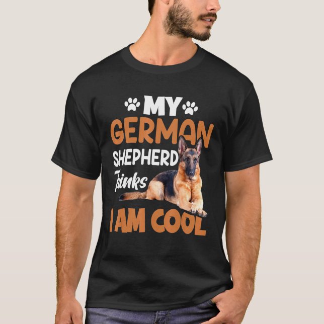 T-shirt Je Suis Cool Allemand Shepard Shepherd Chien K9 (Devant)
