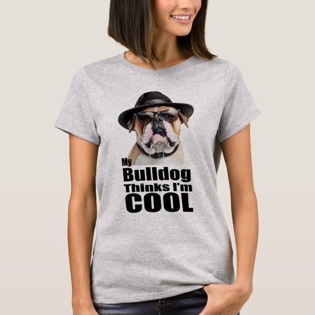 T-shirt Je suis Cool Bulldog (Devant)