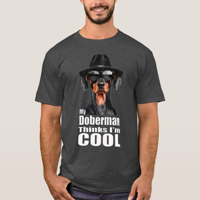 T-shirt Je suis Cool Doberman (Devant)