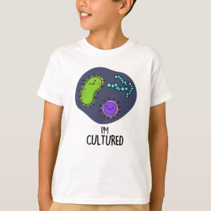 T-shirt Je suis Culturé Funny Bacteria Pun