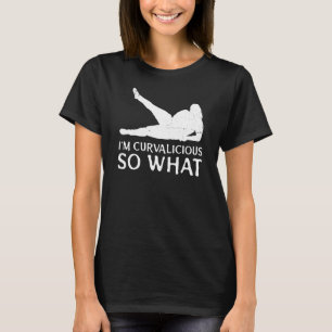 T-shirt Je Suis Curvalicious Donc Ce Courbe Dame Courbe Fa