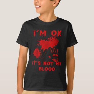 T-shirt Je suis d'accord Ce n'est pas ma goutte de sang Bl