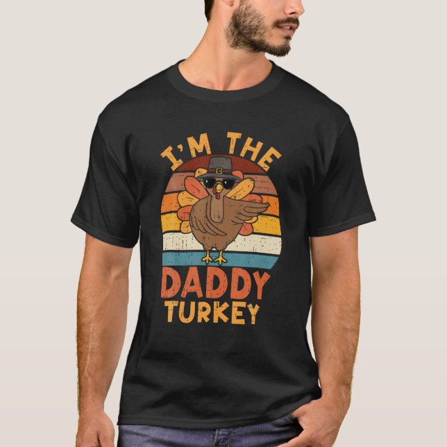 T-shirt Je suis Daddy Turquie drôle Famille Thanksgiving P (Devant)