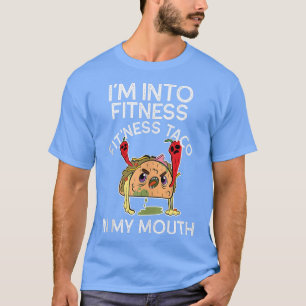 T-shirt Je suis dans Fitness Taco dans My Mouth Drôle Taco