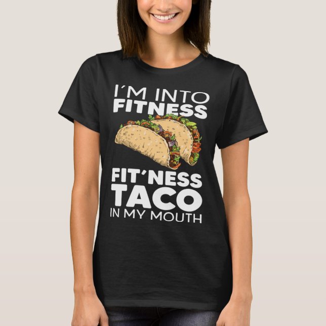 T-shirt Je suis dans Fitness Taco dans My Mouth Taco (Devant)