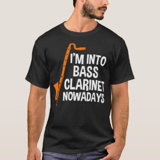 T-shirt Je suis dans la clarinette basse aujourd'hui Music