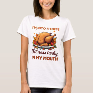 T-shirt Je suis dans le fitness Fitness Dinde dans ma bouc