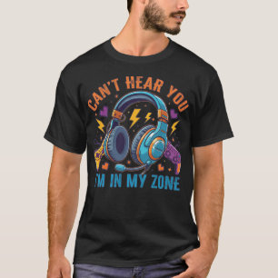 T-shirt Je suis dans ma zone Gamer et Musique