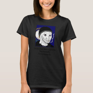 T-shirt Je suis dans un mauvais endroit en ce moment pas m