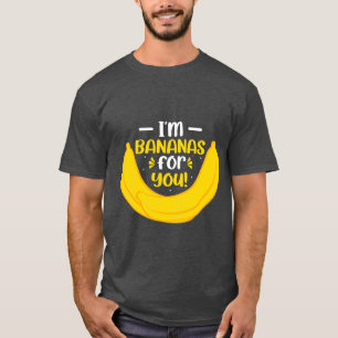 T-shirt Je suis des bananes pour toi