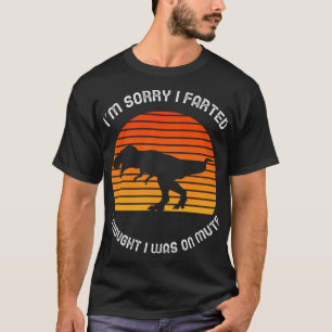 T-shirt Je suis désolé d'avoir pété, je pensais que j'