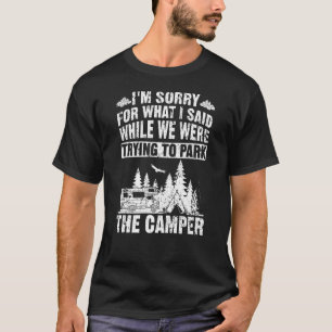 T-shirt Je suis désolé pour ce que j'ai dit en garant le C