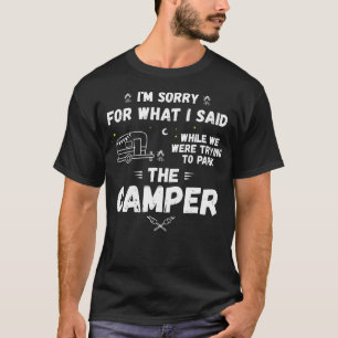 T-shirt Je suis désolé pour ce que j'ai dit en garent le c