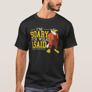 T-shirt Je suis désolé pour ce que j'ai dit Oiseau Ornitho