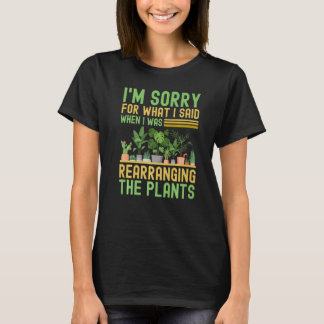 T-shirt Je suis désolé pour ce que j'ai dit quand je réarr