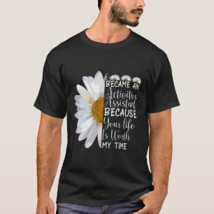 T-shirt Je Suis Devenu Un Assistant D'Activité Drôle Flowe