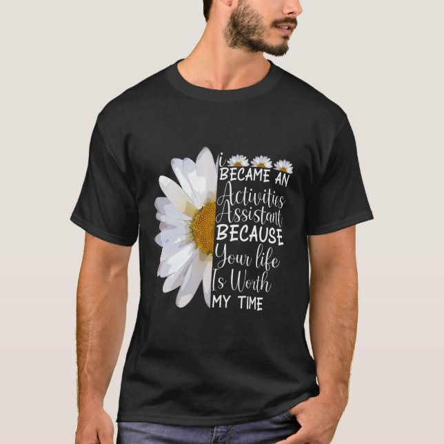 T-shirt Je Suis Devenu Un Assistant D'Activité Drôle Flowe (Devant)