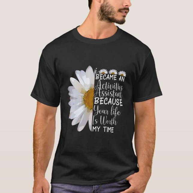 T-shirt Je Suis Devenu Un Assistant D'Activité Drôle Flowe (Devant)
