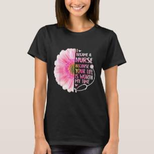 T-shirt Je Suis Devenue Infirmière Parce Que Votre Vie Vau