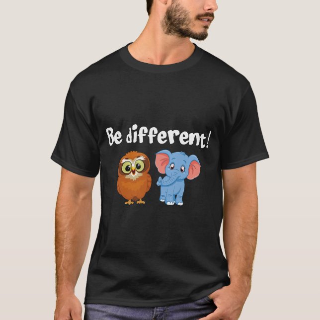T-shirt Je suis différent - Restez différent Slogan FuT-Sh (Devant)