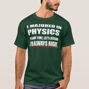 T-shirt Je suis diplômé en physique