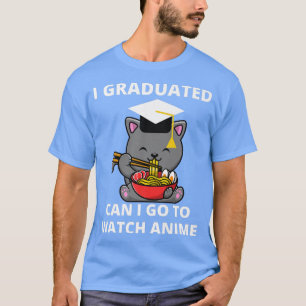 T-shirt Je Suis Diplômé Puis-Je Aller Voir Anime Ramen Cat