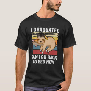 T-shirt Je Suis Diplômé Puis-Je Retourner Au Lit Maintenan