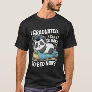 T-shirt Je suis diplômé puis-je retourner au lit maintenan