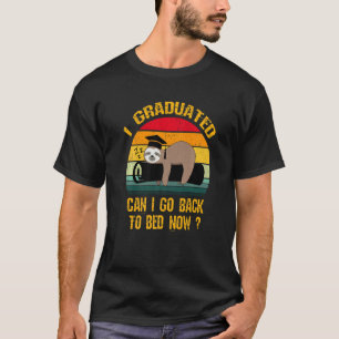 T-shirt Je Suis Diplômé Puis-Je Retourner Au Lit Maintenan
