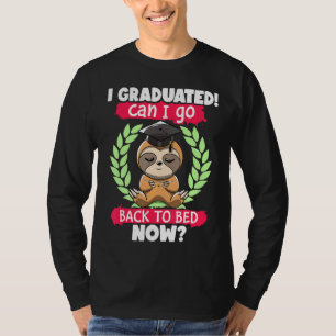 T-shirt Je Suis Diplômé Puis-Je Retourner Au Lit Maintenan
