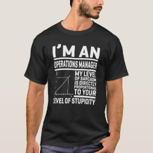T-shirt Je suis Directeur des Opérations Mon niveau de sar