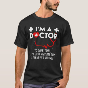 T-shirt Je suis Docteur Hôpital Docteur Médicale Stethosco
