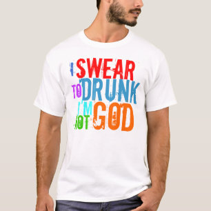 T-SHIRT JE SUIS DOUCE DE BOIRE JE NE SUIS PAS DIEU