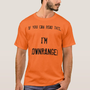 T-shirt Je suis Downrange !