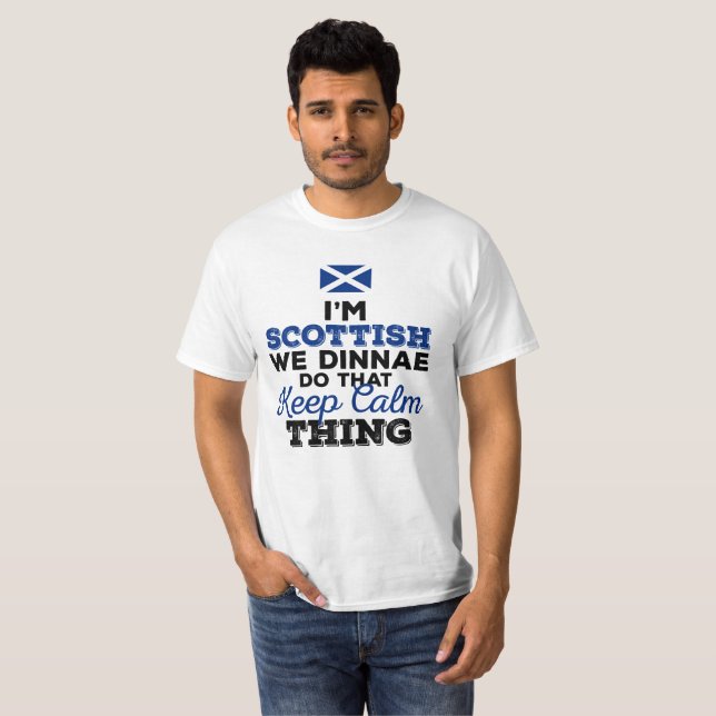 T-shirt Je suis écossais que nous les dinnae font qui (Devant entier)