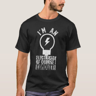 T-shirt Je suis électricien bien sûr je conduit Job Citati