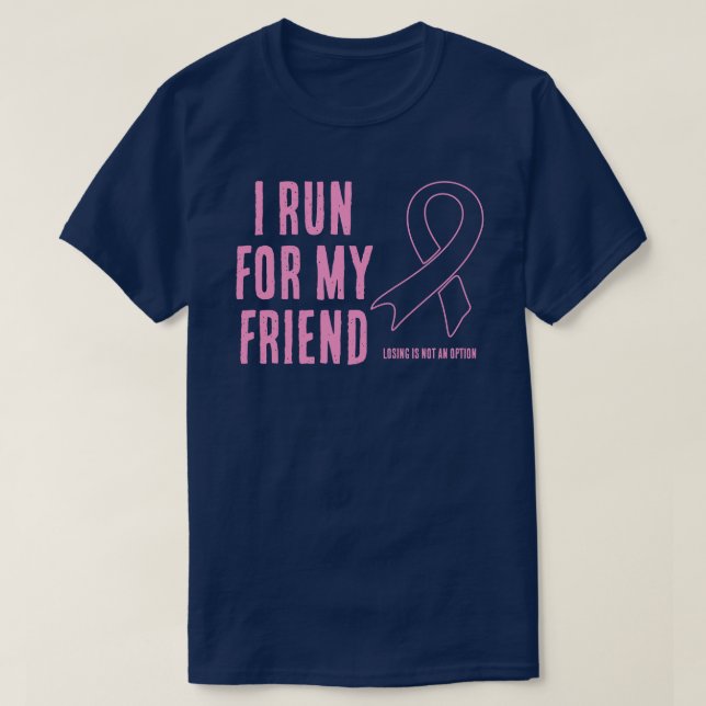 T-shirt Je Suis En Course Pour Mon Ami Pink Ribbon (Design devant)