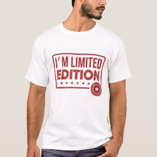 T-shirt Je suis en édition limitée