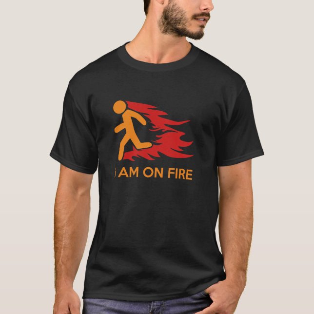 T-shirt Je Suis En Feu (Devant)