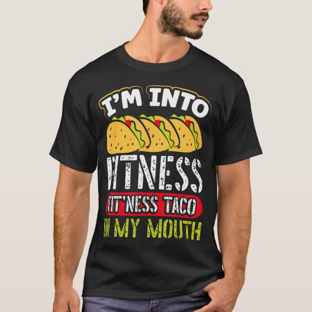 T-shirt Je Suis En Fitness Fitness Taco Dans Mon Fitness D (Devant)