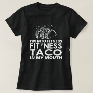 T-shirt Je suis en forme (Fitness Taco dans ma bouche) Drô